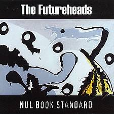 The Futureheads : Nul Book Standard The Futureheads : Nul Book Standard